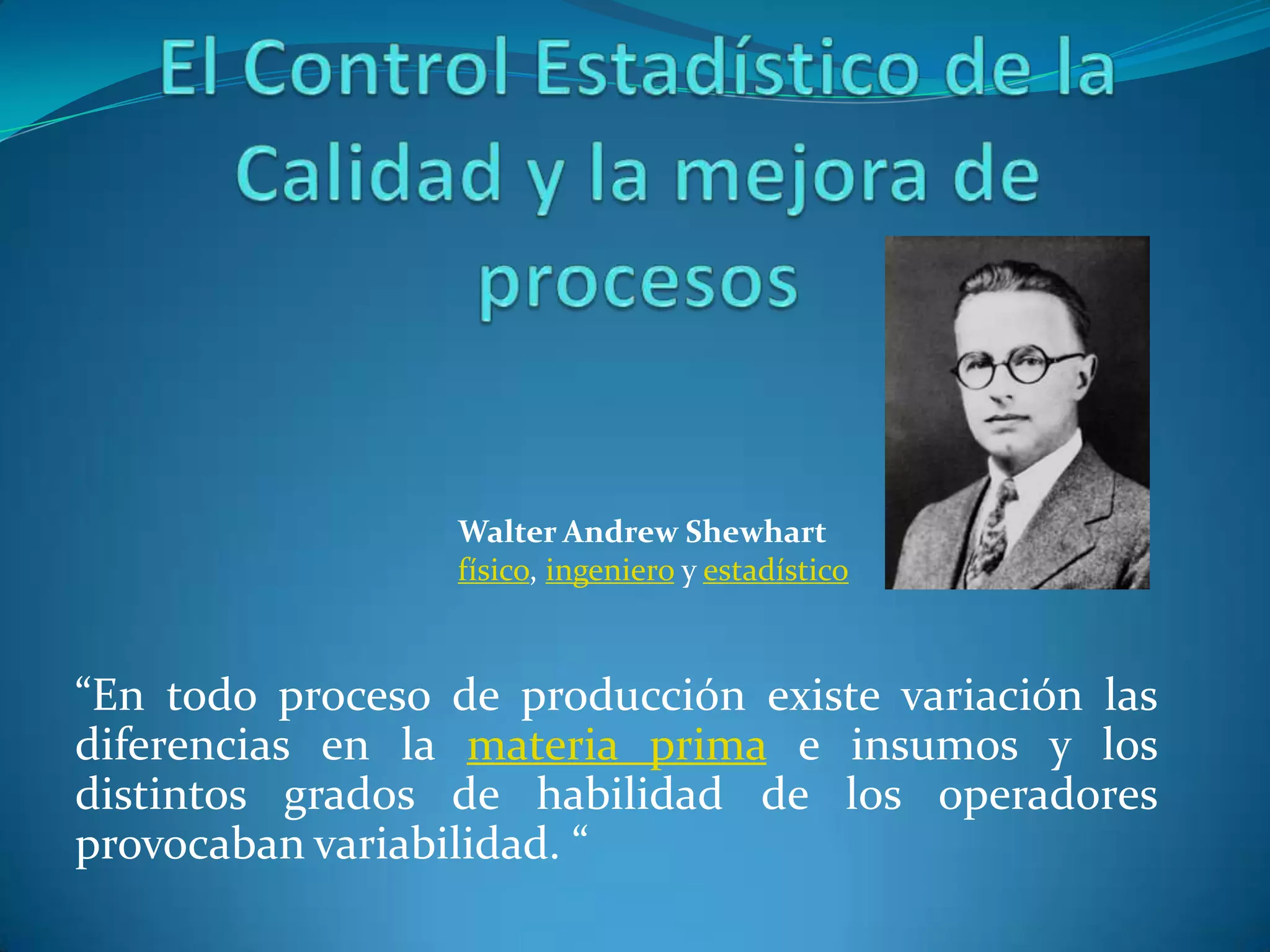 El control estadístico de la calidad | PPT
