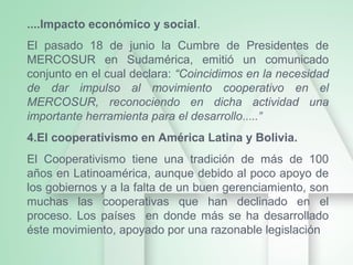 ....Impacto económico y social.
El pasado 18 de junio la Cumbre de Presidentes de
MERCOSUR en Sudamérica, emitió un comuni...