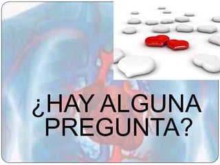¿HAY ALGUNA
 PREGUNTA?
 