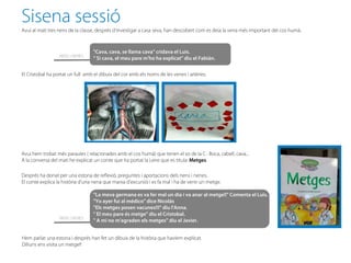 Sisena sessió
Avui al matí tres nens de la classe, després d’investigar a casa seva, han descobert com es deia la vena més important del cos humà.



                                  "Cava, cava, se llama cava" cridava el Luis.
                  NENS i NENES
                                  " Si cava, el meu pare m'ho ha explicat" diu el Fabián.

El Cristobal ha portat un full amb el dibuix del cor amb els noms de les venes i artèries.




Avui hem trobat més paraules ( relacionades amb el cos humà) que tenen el so de la C : Boca, cabell, cava...
A la conversa del matí he explicat un conte que ha portat la Leire que es titula: Metges.

Després ha donat per una estona de reflexió, preguntes i aportacions dels nens i nenes.
El conte explica la història d'una nena que marxa d'excursió i es fa mal i ha de venir un metge.

                                  "La meva germana es va fer mal un dia i va anar al metge!!" Comenta el Luis.
                                  "Yo ayer fui al médico" dice Nicolás
                                  "Els metges posen vacunes!!!" diu l'Anna.
                                  " El meu pare és metge" diu el Cristobal.
                  NENS i NENES
                                  " A mi no m'agraden els metges" diu el Javier.


Hem parlat una estona i després han fet un dibuix de la història que havíem explicat.
Dilluns ens visita un metge!!
 