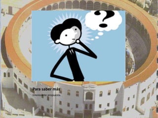 Para saber más
Interesante propuesta.
 