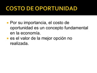 El costo de oportunidad en economia | PPTX