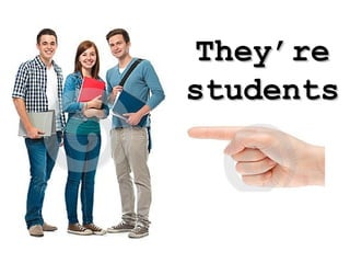 They’reThey’re
studentsstudents