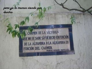 pero ya lo iremos viendo por dentro. 