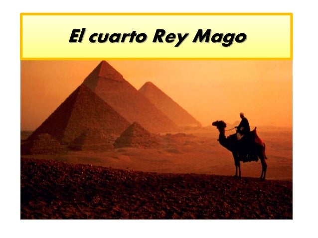 El cuarto rey mago El cuarto rey mago