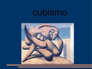 cubismo
 