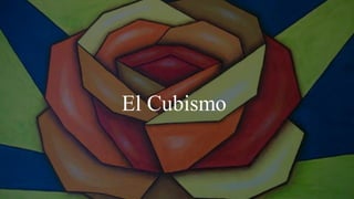 El Cubismo
 
