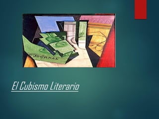 El Cubismo Literario
 