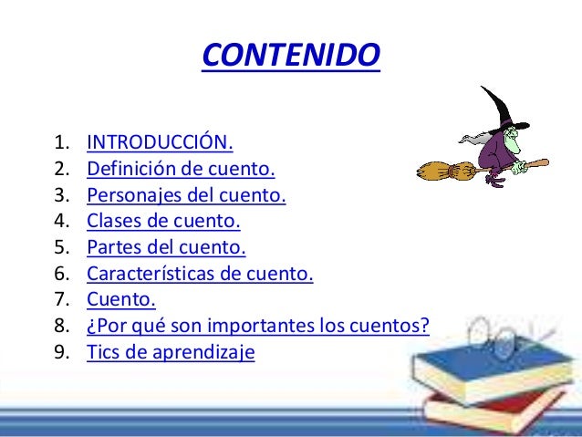 EL CUENTO, CLASES Y SUS PARTES