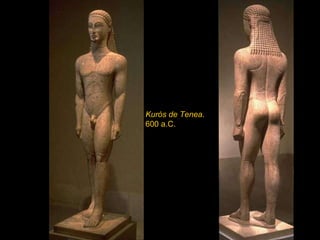Kurós de Tenea . 600 a.C. 