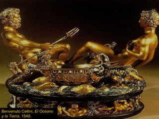 Benvenuto Cellini,  El Océano   y la Tierra , 1540. 