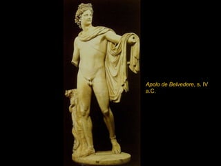 Apolo de Belvedere , s. IV a.C. 