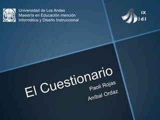 Universidad de Los Andes
Maestría en Educación mención
Informática y Diseño Instruccional
 