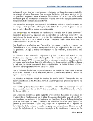 El cultivo de la maracuyá en el departamento del Meta
Página 4 de 18
gulupa), de acuerdo a las exportaciones registradas p...