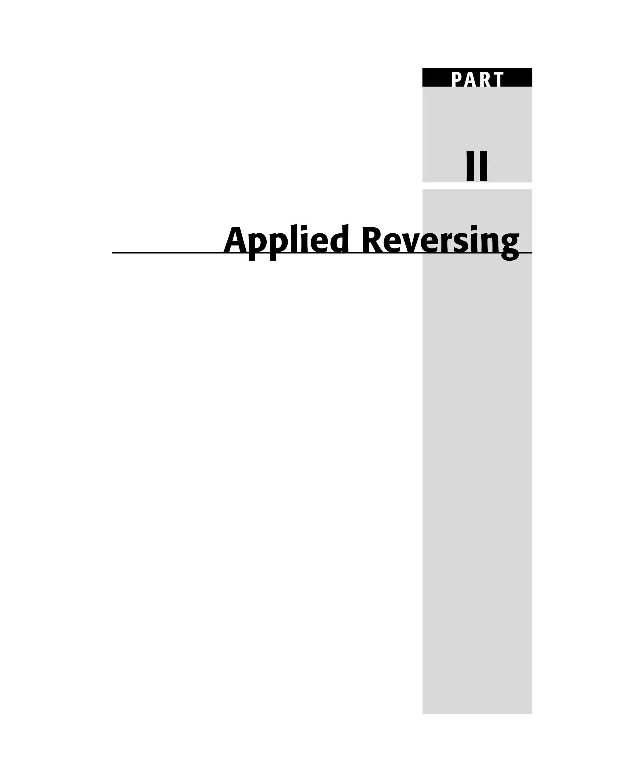 PART
II
Applied Reversing
 