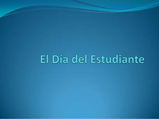 El Dia Del Estudiante