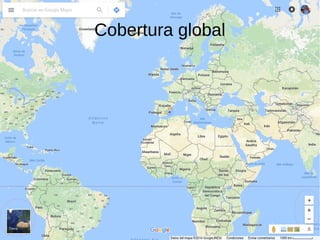 Cobertura global
 
