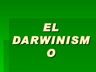 EL DARWINISMO 