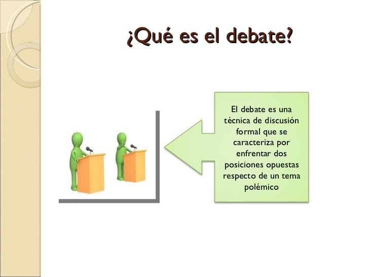 El debate