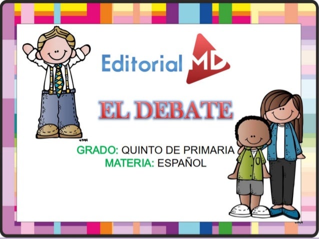 El debate y sus caracteristicas