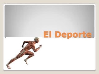 El Deporte
 