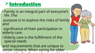 elderly patient care role of family members | PPTX