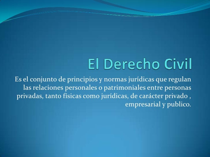 El derecho civil El derecho civil