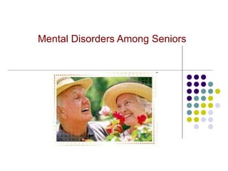 Mental Disorders Among Seniors 