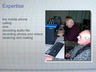 Expertise the mobile phone calling sms recording audio file recording photos and videos receiving and mailing 