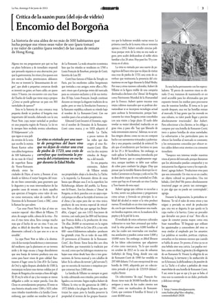 3La Paz, domingo 9 de junio de 2013
La historia de una aldea de no más de 500 habitantes que
lucha porque sus vinos sean valor de uso (para tomar)
y no valor de cambio (para vender) de las casas de remate
de Hong Kong.
Alguna vez me preguntaron por qué no hay
un plato boliviano y de inmediato respondí
que pensarlo siquiera es una aberración, por-
quelagastronomía,losvinosylosquesosson
por esencia locales, provincianos, aldeanos.
Por eso se inventó la “denominación de ori-
gen”, que alude a pequeñas comarcas donde
se inventó un guiso, un buen caldo, un queso
único. Y bueno, me encuentro con una frase
de Charles de Gaulle que viene muy a propos:
“¿Cómo se puede gobernar un país con 365
variedades de quesos?”
Esta es la historia de una comarca muy
pequeña donde se produce el borgoña más
importante del mundo, elaborado con la uva
Pinot Noir, cuya mejor variedad se produce
en una pequeña región de Francia. Lo leí en
la siempre bien recibida revista colombiana
El Malpensante1
, y lo
que sigue es una páli-
da versión de la nota
que escribe la eximia
Renée Kantor sobre
una aldea borgoñona
de 500 habitantes y
de no más de 4 km2
de superficie llama-
da Vosne-Romanée,
ubicada entre las
ciudades de Dijon, al norte, y Beaune, al sur,
donde se fabrica el mejor borgoña del mun-
do sin fines comerciales, para gourmets que
lo degusten y no sean intermediarios de las
grandes casas de remate; es decir, aquellos
que aprecian el borgoña como valor de uso,
no como mercancía, valor de cambio. Es el
Dominio de la Romanée-Conti, o DRC, como
lo llaman los que saben.
–“Las uvas Pinot Noir le dan al vino un
carácter especial –dice Albert de Villaine, 73
años, de sangre noble, cabeza de la viña–. Por
eso el vino tiene alma, lleva consigo mucho
más que el hecho de ser un vino. Y eso, ese
plus, es difícil de describir. Se trata de una
dimensión cultural a la que uno es o no es
sensible”.
La cepa Pinot Noir se debe a la obstina-
cióndelosmonjesbenedictinosycistercienses
del medioevo, que la plantaron en un terreno
árido y de riego escaso; y luego descubrieron
que una franja de terreno producía una uva
como para hacer vinos de gran calidad. Bau-
tizaron el lugar como la Côte d’Or (la Cuesta
deOro)y,siglosdespués,alrededorde1500,la
monarquía reclamó esas tierras cedidas por el
duquedeBorgoñaalosmonjesafinesdelsiglo
XI. El rey le echó el ojo y los monjes se vieron
obligados a ceder su mejor parcela, Cros des
Cloux en arrendamiento perpetuo. El resto es
una historia situada entre 1584 y 1631 sobre
unos viñedos transferidos a la familia Croon-
embourg, que cambió ese nombre feo por el
de La Romanée. La mala situación económica
hizo que los viñedos se vendieran en 1760 a
Louis-François de Bourbon, príncipe de Conti,
favoritodeLuisXV.
Conti hizo famoso el Palais du Temple, en
París, por los excelentes caldos borgoñones
que invitaba a sus amigos, entre ellos a Mo-
zart, vinos que el príncipe retiró del mercado
para su consumo exclusivo y el de sus invita-
dos. El hijo, Louis-François Joseph continuó
duranteuntiempolaelegantetradicióndesu
padre, pero se vino la Revolución Francesa y
la flamante república subastó su viñedo bajo
el nombre de La Romanée-Conti. Con ese
nombre pasó a los actuales propietarios.
Edmond Conti levantó el Dominio, regis-
tró el nombre de Domaine de la Romanée-
Conti como marca, y en 1933 adquirió el
viñedo La Tâche,
a pocos metros de
las vides que dan
origen al vino Ro-
manée-Conti. Ellos
son los dos mejores
viñedos de Borgo-
ña, o del mundo.
En esa pequeña
extensión, Aubert
de Villaine señala
sus propiedades: abajo a la derecha, La Tâche;
a la izquierda, La Romanée; detrás de unas
líneas que dibujan una Z en la superficie, los
Richebourgs; delante del pueblo, La Roma-
née-St.Vivant... Son los climats, o “climas” de
Borgoña, es decir, parcelas con un ajayu espe-
cial porque en ellas se ha tejido el terreno con
el clima y las cepas para dar un vino único,
producto de una técnica especial de viticul-
tura. Pero a ellos hay que agregar los lieux-
dits, o“pagos”, que son 1.015 fracciones de
terreno, casi nada para las 800 mil hectáreas
que Francia dedica a la producción de vino.
“De ellas, 28.000 se encuentran en la región
de Borgoña, 9.000 en la Côte d’Or, y tan solo
600 –unos 6 kilómetros cudrados– producen
los grands crus. No es todo: de esas 600,
25 pertenecen al Dominio de la Romanée-
Conti”, dice Renée. Estos lieux-dits son obra
del hombre, que transmitió la tradición por
vía oral, como que los labriegos vinateros tra-
bajan esas viñas desde hace dos o tres gene-
raciones, de forma manual y con caballos de
labor. Es la cultura du terroir (¿del terruño?),
que no necesita de tractores o máquinas por-
que comenzó hace 2.000 años.
La familia de Villaine no siempre se ganó
la vida cultivando esos viñedos, pero estaban
ligados a su terruño. Según explica Aubert de
Villaine, la viña no dio ganancias de 1880 a
1972 debido a las plagas de filoxera, que des-
truían las cepas, pero la familia preservó la
propiedad el terreno de los grupos financie-
ros que lo hubieran vendido varias veces. La
primera cosecha de la nueva viña se remonta
apenas a 1952. Aubert estudió ciencias polí-
ticas porque vivir de la viña no era nada se-
guro, pero acabó dedicándose al noble oficio
familiar a los 26 años. Hoy pasó los 70 y con-
tinúa en el oficio.
La viña es visitada por una suerte de pe-
regrinosdelbuenvinoquenodejandevisitar
una cruz de piedra de 1723, una croix de ca-
rrefour que testimonia la presencia del cris-
tianismo en ese lugar durante la Edad Media.
Por esas y otras razones culturales, Aubert de
Villaine es la figura visible de una campaña
destinadaadeclararalos“climas”deBorgoña
como Patrimonio Mundial de la Humanidad
por la Unesco. Aubert quiere rescatar esos
viejos cultivos manuales que se podrían des-
naturalizar si se incorpora tecnología actual
para acelerar la fermentación, porque bási-
camente los vinos Borgoña están concebidos
con una visión a largo plazo. El suelo debe
revelar su mejor identidad, traducida en un
gran vino, y para ello “hay que liberarlo de
todaintromisiónexterna”.Además,noseuti-
liza ningún abono, como no sea un compost
hecho con sarmientos triturados y pulveriza-
dos y una pequeña cantidad de estiércol. De
ahí que el rendimiento por hectárea no pasa
de los 25 o 30 hectolitros. Sin embargo, se
suele aplicar la biodinámica introducida por
Rudolf Steiner, que es completamente orgá-
nica, aunque también se debe usar sulfato
de cobre para combatir las plagas. (Hay que
pensar que la temible filoxera destruyó los vi-
ñedosCarménereenEuropa,ysóloenlos70s
se descubrió cepas de esta variedad en Chile,
como que hay en el mercado un vino Concha
y Toro barato de esta cepa).
Aubert agrega que cultivar es escuchar a
la viña, sentir sus pulsaciones y preguntarse
cómo actuar; y formula un principio: la ca-
lidad del alcohol es mejor si la viña produce
menos. El resultado es un vino más equilibra-
do, con lo que nosotros llamamos una madu-
rez fenólica superior, esto es, la madurez de la
pepita y de la piel de la uva.
El resultado de estos esfuerzos culturales
milenarios es más bien artesanal que indus-
trial: la viña produce unas 6.000 botellas al
año, las cuales son reservadas con muchísi-
ma antelación y pueden costar entre 5.000 y
10.000 euros. Sin embargo, es difícil librarse
de los falsos coleccionistas, que adquieren
el vino como mercancía. “Es lo que sucedió
en octubre de 2012 en la casa de subastas
Sotheby’s de Hong Kong, donde una caja
de Romanée-Conti de 1990 fue vendida en
297.400dólares.Oelcasoexcepcionaldeuna
botella de 1945, adquirida por un coleccio-
nista privado al precio de 123.919 dólares”,
explica Renée.
Un coleccionista “de cepa”, François Au-
douze, tiene más de 30.000 botellas de vinos
antiguos y raros, de los cuales cientos son
DRC, como ese mathusalem de Romanée-
Conti, que contiene 8 botellas (6 litros) y le
costó 40.000 euros.
Es una lucha permanente con los especu-
ladores. “El precio de nuestros vinos es ele-
vado. O sea, tratamos de mantenerlo en un
nivel accesible para los aficionados que por
supuesto tienen los medios para procurarse
una de nuestras botellas. El tema es lo que
sucede después, una vez las botellas entran
al mercado. Si hay gente que las revende en
una subasta, su valor puede llegar a precios
absolutamente irracionales”, dice Aubert.
Para seleccionar a los clientes, se les obliga a
comprar por una botella de Romanée-Conti,
trece o quince botellas de otras variedades.
La exhortación a los particulares para no
ofrecer las botellas al mercado es constante,
y los restaurantes conocidos por ofrecer es-
tos caldos deben estar atentos a su consumo
inmediato.
“Tampoco nos interesa vender nuestros
vinosalpreciodelmercado,porquedeseamos
que los aficionados puedan comprarlos y no
únicamentelosoligarcasrusosylosespecula-
dores”, agrega Aubert. “Producimos vino para
que sea consumido. Un vino no es un cuadro,
un objeto cultural no perecedero. Una vez
bebido, c’est fini! Me parece absolutamente
irracional pagar un precio tan extravagan-
te por algo que no puede ser contemplado”,
agrega.
Durante la degustación, la periodista re-
flexiona: “Es tal el valor de estos vinos y tan
exiguo y preciado su nivel de producción
que, una vez se degusta, lo que queda en la
copa vuelve a la barrica. Como un pescador
que devuelve sus peces al mar”. Pero ella es
capaz de cometer poesía mayor, como esta
frase maravillosa: “El lenguaje que utilizan
los apasionados y conocedores del vino es
muy similar al empleado por los amantes.
Las palabras se suceden, poéticas, crípticas,
envueltas en los mismos excesos que cuando
se habla de amor. De pronto, el vino ya no es
una bebida sino una caricia. Las papilas reci-
ben,comounelíxir,lagraciayla elegancia
de un Romanée-St. Vivant; la alegría de un
Richebourg; la ternura y la seducción de
un Echézeaux; la delicadeza y la pasión de
un La Tâche o el sabor a pétalos de rosa
marchitade una botella de Romanée-Conti.
Y así, entre lo que se oye y lo que se bebe, el
vino nos va sumiendo en un dulce, profundo
y delicioso vértigo”.
Nota
1  http://www.elmalpensante.
com/index.php?doc=display_
contenido&id=2826
Crítica de la sazón pura (del ojo de vidrio)
Encomio del Borgoña
La viña es visitada por una suer-
te de peregrinos del buen vino
que no dejan de visitar una cruz
de piedra de 1723, una croix de
carrefour que testimonia la pre-
sencia del cristianismo en ese lu-
gar durante la Edad Media.
 