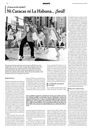 6 La Paz, domingo 9 de junio de 2013
¿Corea en los Andes?
Ni Caracas ni La Habana… ¡Seúl!
El aumento de la presencia surcoreana en Bolivia es más
visible día con día. No sólo se trata del Gangam Style y las
telenovelas que se venden en DVD. ¿Hay lecciones para
aprender? Hace 50 años, Seúl era la capital de uno de los
países más pobres del mundo. Ahora la nación asiática está
cómoda entre los 15 países más ricos.
n Pablo Stefanoni 
“El gobierno del presidente Evo Morales ha
dado pasos importantes para el desarrollo
económico de su país, por lo cual es posible
que Bolivia en 20 años alcance a plenitud la
industrialización y la soberanía alimentaria”.
Quien dijo eso, con tono seguro y confiado,
es el embajador de Corea del Sur, Young-
wook Chun, en una conferencia magistral en
la Universidad Franz Tamayo de La Paz. Fue
a mediados del mes de mayo de este año y
con ella cerró la Semana Coreana 2013. Esta
“semana” incluyó un ciclo de cine coreano,
música clásica, un festival de baile K-pop, de-
mostraciones de taekwondo y una muestra
itinerante de fotografía. En otros tiempos,
el representante de la pequeña nación asiá-
tica –dividida en el sur capitalista y el nor-
te comunista- era un perfecto desconocido,
hoy es una figura que opina y se atreve a dar
consejos, aunque mantiene un perfil bajo y
moderado.
Según Young-wook Chun, Corea y Boli-
via comparten una historia común, pues am-
basnacioneshansufridopérdidasterritoria-
les, fueron colonizadas, vivieron la angustia
de las guerras y tienen a la industrialización
y la soberanía alimentaria como su punto de
partida para el desarrollo económico. Pero, a
diferencia de Bolivia, tras un periodo de po-
breza,hambreysindesarrollo,Coreaalcanzó
suindustrializaciónysusoberaníaalimenta-
ria. El diplomático explicó que su país aplicó
un paquete de políticas en el sector agrícola
para aumentar la productividad concentra-
das en cuatro grupos: mejora de semillas
y eliminación de bacterias que permitió el
aumento en la producción de alimentos; pro-
ducción de fertilizantes y construcción de re-
presas que garantizarían el riego en época de
sequía; mejora de la tecnología de cultivo y
la mecanización del agro. Todo ello sería útil
en Los Andes.
Bolivia alista un acuerdo con la coreana
Kores –Posco para la instalación y puesta
en marcha de una planta piloto de cátodos
de litio (el país andino tiene una de las re-
servas  más grandes del mundo de ese “mi-
neral del futuro”). Esta corporación participó
también en la exploración que concluyó en el
hallazgo de un enorme yacimiento de cobre
en Coro Coro. Adicionalmente, según infor-
mó el embajador Chun, con la producción de
amoniaco y urea (para la elaboración de fer-
tilizantes), la empresa surcoreana Samsung
Engineering por primera vez participa en un
proyecto boliviano”. Y agregó que Corea ofre-
ció barcos para la exportación del producto.
[La “Ciudad del conocimiento”
en Ecuador
Pero si en Bolivia la presencia de esta nación
asiática aumenta día a día, donde la “utopía
surcoreana” parece haber alcanzado mayor
calado es en Ecuador donde se construye la
ambiciosa Ciudad del Conocimiento. Aunque
tiene nombre quechua -Yachay- el proyecto es
realizado con la cooperación de Seúl. Según
su página oficial, Yachay es “un eco-sistema
planificadodeinnovacióntecnológicaydene-
gocios donde se combinan las mejores ideas,
talento humano e infraestructura de punta,
que generan las aplicaciones científicas de ni-
vel mundial necesarias para alcanzar el buen
vivir”. Se busca, además, “consolidar la prime-
ra ciudad planificada del país, como un eco-
sistema de negocios de alta tecnología donde
convive armónicamente una universidad de
clase mundial, institutos públicos y privados
de investigación y desarrollo tecnológico y
empresas de base tecnológica que generan el
cambio de la matriz productiva del Ecuador.”
 Adicionalmente se informa que el desa-
rrollo del Plan Maestro para la Ciudad del Co-
nocimiento Yachay se realiza con la asesoría
surcoreanadelconsorcioIncheonFreeEcono-
mic Zone (IFEZ), que ha logrado consolidar a
la ciudad metropolitana de Incheon como la
más dinámica y activa en el noreste de Asia.
Todo ello va de la mano de una suerte de “po-
pulismo tecnocrático” bastante eficiente, im-
plementado por Rafael Correa, que ha hecho
de la excelencia universitaria uno de los ejes.
  No obstante, el científico, matemático
y especialista en Economía energética, Ar-
turo Villavicencio cuestiona el proyecto y
señala que los promotores de Yachay sueñan
con un Silicon Valley ecuatoriano. También
pone sobre la mesa el peligro de instaurar
una suerte de «zona de desarrollo especial”
semi-privatizada y sin conexión real con el
tejido económico y social del país, junto con
una universidad productivista, limitada a
satisfacer las necesidades del Plan Nacional
de Desarrollo. Otros critican al modelo de
“capitalismo felino”, construido sobre alusio-
nes a tigres, jaguares y otras especies. Pero
sin duda, en un contexto de fuertes ansias
de modernización -fuente de la legitimidad
de los gobiernos de Bolivia y Ecuador- el mo-
delo surconeano tiene su sentido. Corea tuvo
su propio gran salto adelante de la mano
del régimen dictatorial de Park Chung-hee,
antiguo colaboracionista de los ocupantes
japoneses, y hoy es un país ultratecnologiza-
do (la actual primera ministra surcoreana es
hija del ex dictador/modernizador).
[“Buen vivir” made in Corea
El antecesor del actual embajador en La
Paz, Hong-rak Kim, también intervenía des-
de columnas de prensa. Por ejemplo, en abril
de 2011 explicó desde las páginas de El Dia-
rio de La Paz el significado del Movimiento
Nueva Aldea en su país, afectado en los años
50 por una cruenta guerra que dejó dividida
a Corea entre el norte comunista y el sur ca-
pitalista y proestadounidense. Contra lo que
podríapensarsealverimágenesdeSeúlcomo
generadora de tendencias de moda en Asia, o
al ver fotos de Corea, hace cincuenta años esa
nación era una de las más pobres del mundo.
Ahora es una de los quince más ricas. Hace
cincuenta años era un país rural donde los
campesinosluchabancadanocheporllevarse
algo a la boca. Ahora Caparrós puede escribir
unlibroquesellama PaliPali (rápido-rápido),
en referencia a la nueva cultura surcoreana;
un país jerárquico y competitivo al extremo.
El embajador Chun –en la conferencia ci-
tada-refierealSaemaeulUndong(Movimien-
Corea y Bolivia comparten una historia común, pues ambas naciones
han sufrido pérdidas territoriales, fueron colonizadas, vivieron la
angustia de las guerras y tienen a la industrialización y la soberanía
alimentaria como su punto de partida para el desarrollo económico.
Pero, a diferencia de Bolivia, tras un periodo de pobreza, hambre y sin
desarrollo, Corea alcanzó su industrialización y su soberanía alimen-
taria.
 