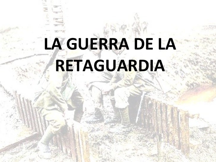 El Desarrollo De La Guerra