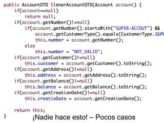 ¡Nadie hace esto! – Pocos casos
 