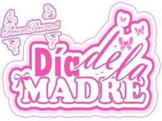El dia de la madre