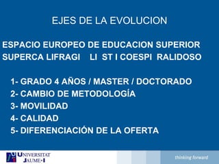 5 universidades no presenciales. De ellas, sólo imparten docencia dos privadas (UDIMA y UOC) y una pública (UNED). 