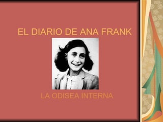 EL DIARIO DE ANA FRANK LA ODISEA INTERNA 