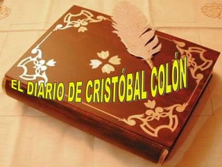 EL DIARIO DE CRISTÓBAL COLÓN 