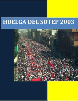 HUELGA DEL SUTEP 2003
           A LOS MAESTROS
              DEL PERÚ




                 JOSE URVIOLA CORZO
 