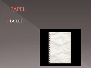 PAPELLA LUZ