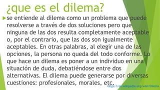 El dilema | PPTX