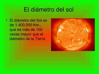 El diámetro del sol  ,[object Object]