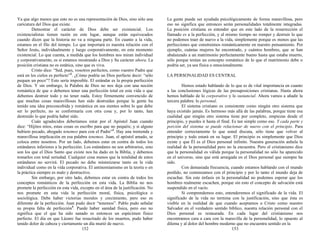 Ya que algo menos que esto no es una representación de Dios, sino sólo una
caricatura del Dios que existe.
Demostrar el carácter de Dios debe ser existencial. Los
existencialistas tienen razón en este lugar, aunque están equivocados
cuando dicen que la historia no va a ninguna parte. En cuanto a la vida,
estamos en el filo del tiempo. Lo que importará es nuestra relación con el
Señor Jesús, individualmente y luego corporativamente, en este momento
existencial. Lo que cuenta, a medida que los hombres nos miran individual
y corporativamente, es si estamos mostrando a Dios y Su carácter ahora. La
posición cristiana no es estática, sino que es viva.
Cristo dice: “Sed, pues, vosotros perfectos, como vuestro Padre que
está en los cielos es perfecto”2
. ¿Cómo podría un Dios perfecto decir: “sólo
pequen un poco”? Esto sería imposible. El estándar es la propia perfección
de Dios. Y sin embargo, la Palabra de Dios no nos deja con una noción
romántica de que o debemos tener una perfección total en esta vida o que
debemos destruir todo y no tener nada. Estoy firmemente convencido de
que muchas cosas maravillosas han sido destruidas porque la gente ha
tenido una idea preconcebida y romántica en sus mentes sobre lo que debe
ser lo perfecto, no se conformaría con otra cosa y, por lo tanto, han
destruido lo que podría haber sido.
Cuán agradecidos deberíamos estar por el Apóstol Juan cuando
dice: “Hijitos míos, estas cosas os escribo para que no pequéis; y si alguno
hubiere pecado, abogado tenemos para con el Padre”3
. Hay una tremenda y
maravillosa implicación en esa palabra tenemos. Juan, el apóstol amado, se
coloca entre nosotros. Por un lado, debemos estar en contra de todos los
estándares inferiores a la perfección. Los estándares no son arbitrarios, sino
son los que el Dios Santo que existe nos ha dado en la Biblia, y debemos
tomarlos con total seriedad. Cualquier cosa menos que la totalidad de estos
estándares no servirá. El pecado no debe minimizarse tanto en la vida
individual como en la vida corporativa. El antinomianismo en la teoría o en
la práctica siempre es malo y destructivo.
Sin embargo, por otro lado, debemos estar en contra de todos los
conceptos románticos de la perfección en esta vida. La Biblia no nos
promete la perfección en esta vida, excepto en el área de la justificación. No
nos promete en esta vida la perfección moral, física, psicológica o
sociológica. Debe haber victorias morales y crecimiento, pero eso es
diferente de la perfección. Juan pudo decir “tenemos”. Pablo pudo señalar
su propia falta de perfección4
. Puede haber sanidad física, pero eso no
significa que el que ha sido sanado es entonces un espécimen físico
perfecto. El día en que Lázaro fue resucitado de los muertos, pudo haber
tenido dolor de cabeza y ciertamente un día murió de nuevo.
152
La gente puede ser ayudada psicológicamente de forma maravillosa, pero
eso no significa que entonces serán personalidades totalmente integradas.
La posición cristiana es entender que en este lado de la resurrección el
llamado es a la perfección, y al mismo tiempo no romper y destruir lo que
no podemos traer de nuevo a la vida, simplemente porque es menos que las
perfecciones que construimos románticamente en nuestro pensamiento. Por
ejemplo, cuántas mujeres he encontrado, y cuántos hombres, que se han
abalanzado a un matrimonio perfectamente bueno hasta que estaba muerto,
sólo porque tenían un concepto romántico de lo que el matrimonio debe o
podría ser, ya sea física o emocionalmente.
LA PERSONALIDAD ES CENTRAL
Hemos estado hablando de lo que es de vital importancia en cuanto
a las conclusiones lógicas de las presuposiciones cristianas. Hasta ahora
hemos hablado de lo corporativo y lo sustancial. Ahora vamos a añadir la
tercera palabra: lo personal.
El sistema cristiano es consistente como ningún otro sistema que
haya existido jamás. Es hermoso más allá de las palabras, porque tiene esa
cualidad que ningún otro sistema tiene por completo, empiezas desde el
principio, y puedes ir hasta el final. Es tan simple como eso. Y cada parte y
porción del sistema se puede relacionar de nuevo con el principio. Para
entender correctamente lo que usted discuta, sólo tiene que volver al
principio y todo estará en su lugar. El principio es simplemente que Dios
existe y que Él es el Dios personal infinito. Nuestra generación anhela la
realidad de la personalidad pero no la encuentra. Pero el cristianismo dice
que la personalidad es válida porque la personalidad no sólo ha aparecido
en el universo, sino que está arraigada en el Dios personal que siempre ha
sido.
Con demasiada frecuencia, cuando estamos hablando con el mundo
perdido, no comenzamos con el principio y por lo tanto el mundo deja de
escuchar. Sin este énfasis en la personalidad no podemos esperar que los
hombres realmente escuchen, porque sin esto el concepto de salvación está
suspendido en el vacío.
Si comprendemos esto, entenderemos el significado de la vida. El
significado de la vida no termina con la justificación, sino que ésta es
visible en la realidad de que cuando aceptamos a Cristo como nuestro
Salvador en el verdadero sentido bíblico, nuestra relación personal con el
Dios personal es restaurada. En cada lugar del cristianismo nos
encontramos cara a cara con la maravilla de la personalidad, lo opuesto al
dilema y al dolor del hombre moderno que no encuentra sentido en la
153
 