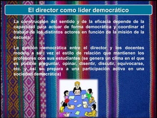 EL DIRECTOR COMO LIDER PEDAGOGICO Y LIDER DE EQUIPO Slide 10