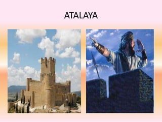 ATALAYA
 