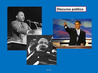 Discurso político




AVC
 