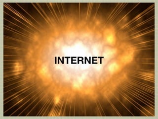 INTERNET
 