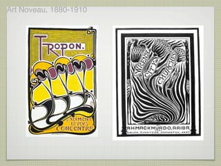 Art Noveau, 1880-1910
 