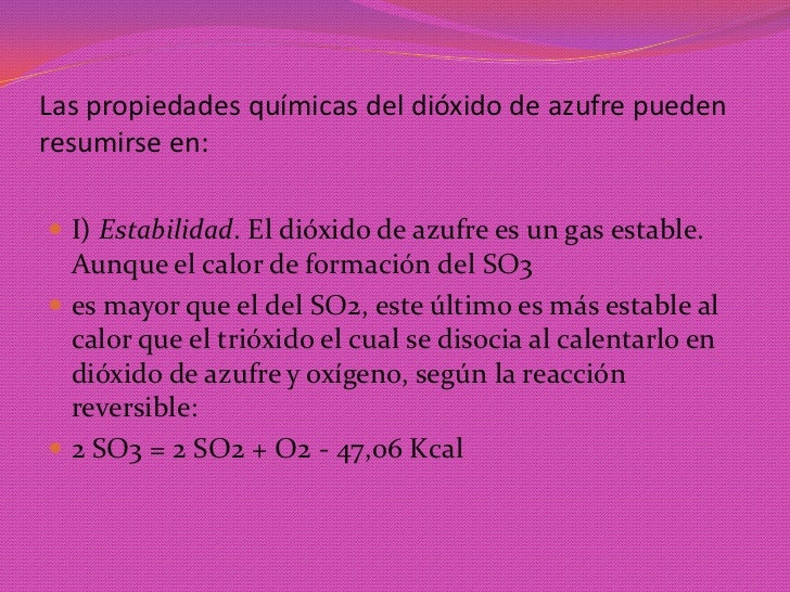 El dióxido de azufre (s