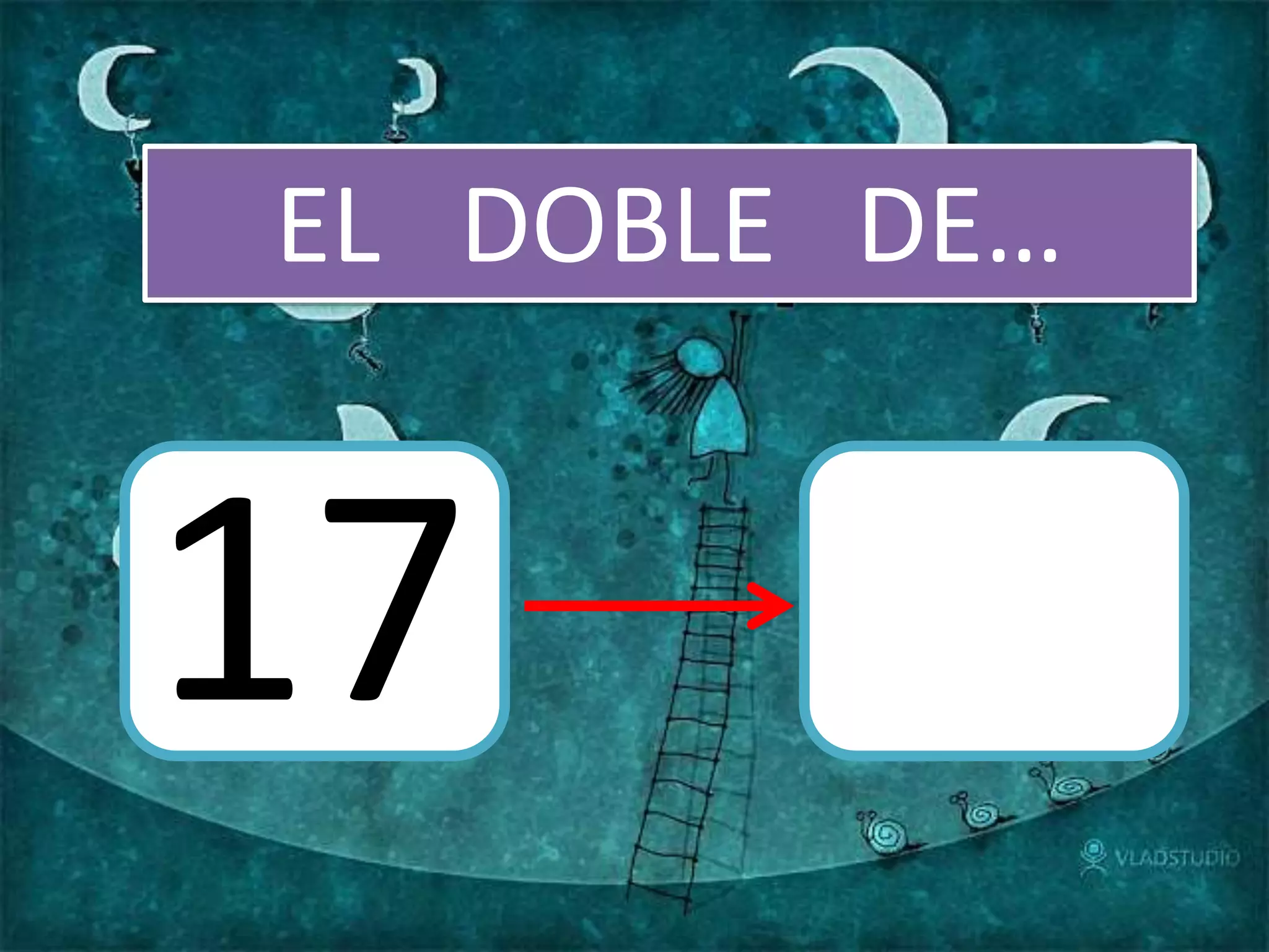 EL DOBLE DE…
17