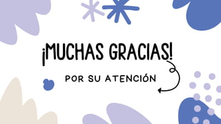 ¡MUCHAS GRACIAS!
POR SU ATENCIÓN
 